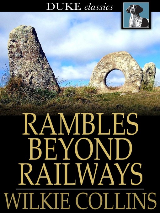 Titeldetails für Rambles Beyond Railways nach Wilkie Collins - Verfügbar